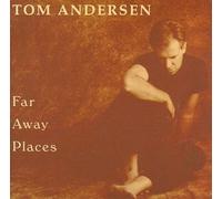 Andersen, Tom - Far Away Places