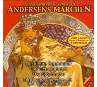 Andersens Märchen, 1 Audio-CD.Tl.2: Die kleine Seejungfer; Der Schweinehirt; Die Stopfnadel; Das kleine Mädchen mit den Schwefelhölzer - Andersen, Hans Christian