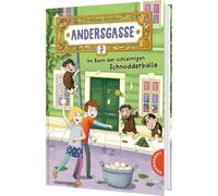 Andersgasse 7 3: Im Bann der schleimigen Schnodderbälle: Magisches Kinderbuch für alle ab 8 Jahren voller Abenteuer, Humor und fantastischer Wesen