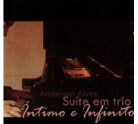 Anderson Alves - SuTe Em Trio Intimo E Infinito