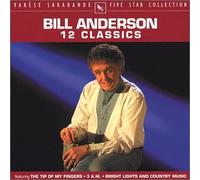Anderson, Bill - 12 Classics: Five Star Collection