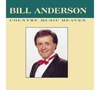 Bill Anderson - Country Music Heaven