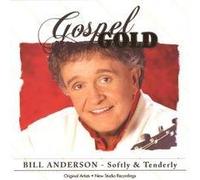 Anderson, Bill - Gospel Gold: Softly & Tenderly