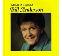 Anderson, Bill - Greatest Songs