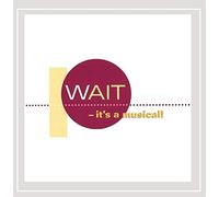 Anderson, Christine - Wait: It's a Musical