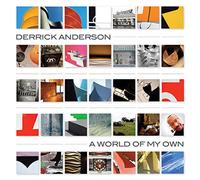 Anderson, Derrick - A World of My Own [Import]
