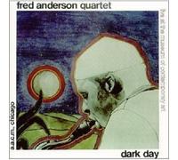 Anderson,Fred Quartet - Dark Day 2 CD New