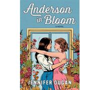 Anderson in Bloom A Novel - Jennifer Dugan - Avon - ebook (ePub) - Livre
