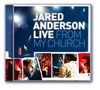 Anderson; Jared - Live from My Church