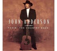 Anderson, John - Takin' the Country Back