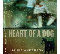 Anderson Laurie - Heart of a Dog
