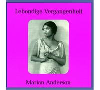 Anderson,Marian - Lebendige Vergangenheit: Marian Anderson [Import]