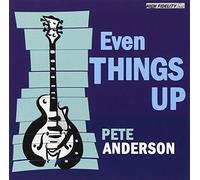 Anderson Pete - Even Things Up