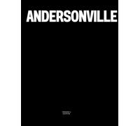Andersonville: The Coffee Table Book