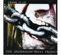 Andersson-Mills Project - Crank It Up [Import]