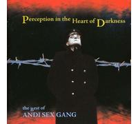 Andi Sex Gang - Perception in the Heart of Darkness