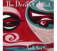 Andi Sex Gang - The Devil S Cabaret [Import]