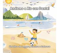 Andiamo a Rio con Dante!: Un Libro giocco!