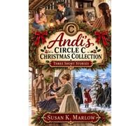 Andi's Circle C Christmas Collection: Three Short Stories