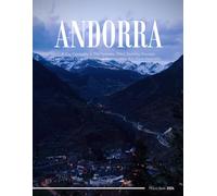 Andorra: A Coffee Table Picture Book or Perfect Gift for tourism & travel lovers.....Relaxing & Meditation.