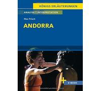 Andorra von Max Frisch: Textanalyse und Interpretation (Königs Erläuterungen)