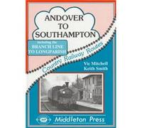 Andover to Southampton by Keith Smith Smith, Keith (Auteur)