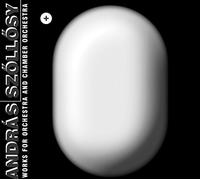 Andras Szollosy - Oeuvres pour Grand Orchestre De Chambre [Import]
