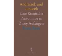 Andrassek und Jurassek: Eine Komische Pantomime in Zwey Aufzügen