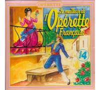 Andre Bauge et Ninon Vallin - Le Meilleur de l'Operette francaise volume 4