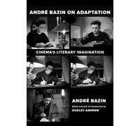 Andre Bazin On Adaptation