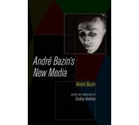 Andre Bazin's New Media