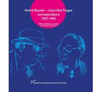 André Beucler - Léon-Paul Fargue