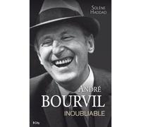 André Bourvil, inoubliable - Solène Haddad - City - broché - Biographie