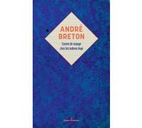 André Breton – Carnet de voyage chez les Indiens Hopi