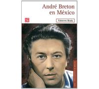 Andre Breton en Mexico / Andre Betron in Mexico