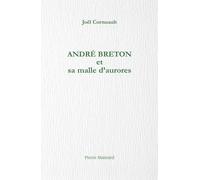 André Breton Et Sa Malle D'aurores