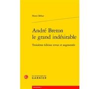 André Breton Le Grand Indésirable
