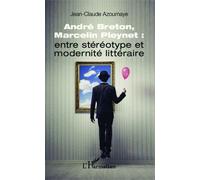 André Breton, Marcelin Pleynet : Entre Stéréotype Et Modernité Littéraire