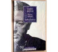 André Breton, Rêveur Définitif - Essai De Lire