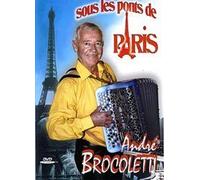 Andre Brocoletti : Sous Les Ponts De Paris