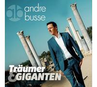 Andre Busse - Andre Busse, Neues Album 2025, Träumer & Giganten, CD