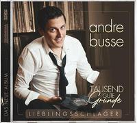 Andre Busse – Tausend Gute Gründe: Lieblingsschlager – CD