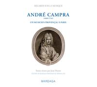 André Campra (1660-1744) Un musicien provençal à Paris - Jean Duron - Mardaga - broché - Essai