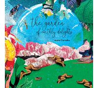 Andre Carvalho - The Garden of Earthly Delights [Import]