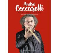 André Ceccarelli aux rythmes de ma vie