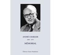 AndrE Charlier, 1895-1971: Mémorial