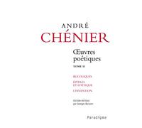 André Chénier, Oeuvres poétiques, tome 1: Imitations et préludes - Art d'aimer - Élégies