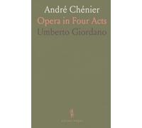 André Chénier: Opera in Four Acts