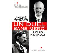 André Citroën - Louis Renault