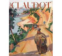 André Claudot: La couleur et le siècle
